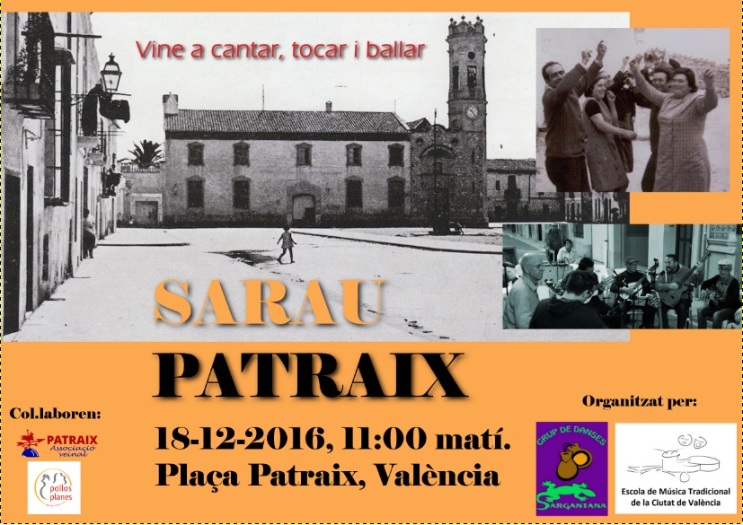 Plaça de Patraix: Sarau Patraix, festa participativa de cant, ball i música tradicional valenciana